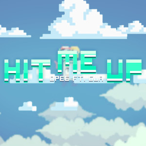 收聽Dpee的HIT ME UP歌詞歌曲