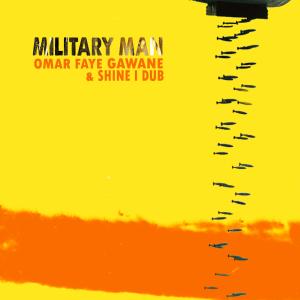 Omar Faye Gawane的專輯Military Man