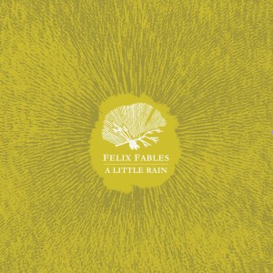 Felix Fables的專輯A Little Rain