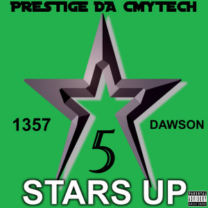 收听Prestige Da Cmytech的Stars Up (Explicit)歌词歌曲