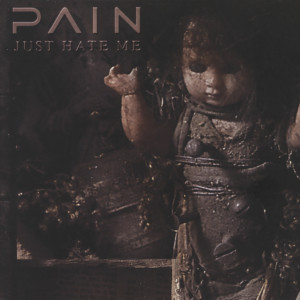 Album Just Hate Me (Explicit) from Pain