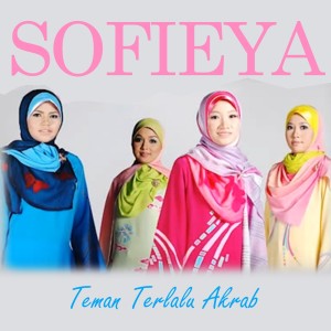 Sofieya的专辑Teman Terlalu Akrab