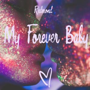 Redmond的專輯My Forever Baby (Explicit)