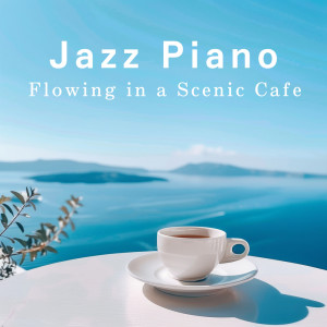 Album Jazz Piano Flowing in a Scenic Cafe from LOVE BOSSA
