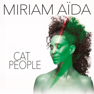อัลบัม Cat People (Putting out Fire) ศิลปิน Miriam Aida