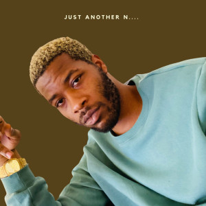 ดาวน์โหลดและฟังเพลง Just Another n.... (Explicit) พร้อมเนื้อเพลงจาก Quaron