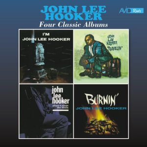 อัลบัม Four Classic Albums (I'm John Lee Hooker / Travelin' / Plays and Sings the Blues / Burnin') [Remastered] ศิลปิน John Lee Hooker