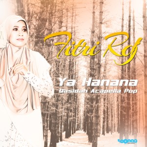 Album Ya Hanana oleh Fitri RDJ