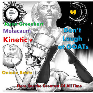 ดาวน์โหลดและฟังเพลง Don't Laugh at GOATs (feat. Metacaum & Onionz Beatz) (Explicit) พร้อมเนื้อเพลงจาก Jason Greenhart