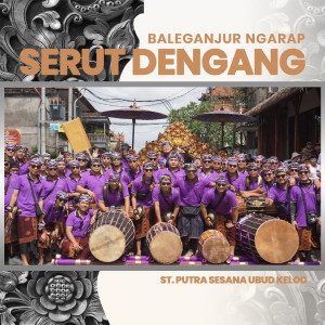 Album Baleganjur Ngarap Serut Dengang from Wayan Sudirana