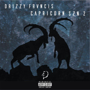 Album Capricorn Szn 2 (Explicit) oleh Drizzy Frvncis