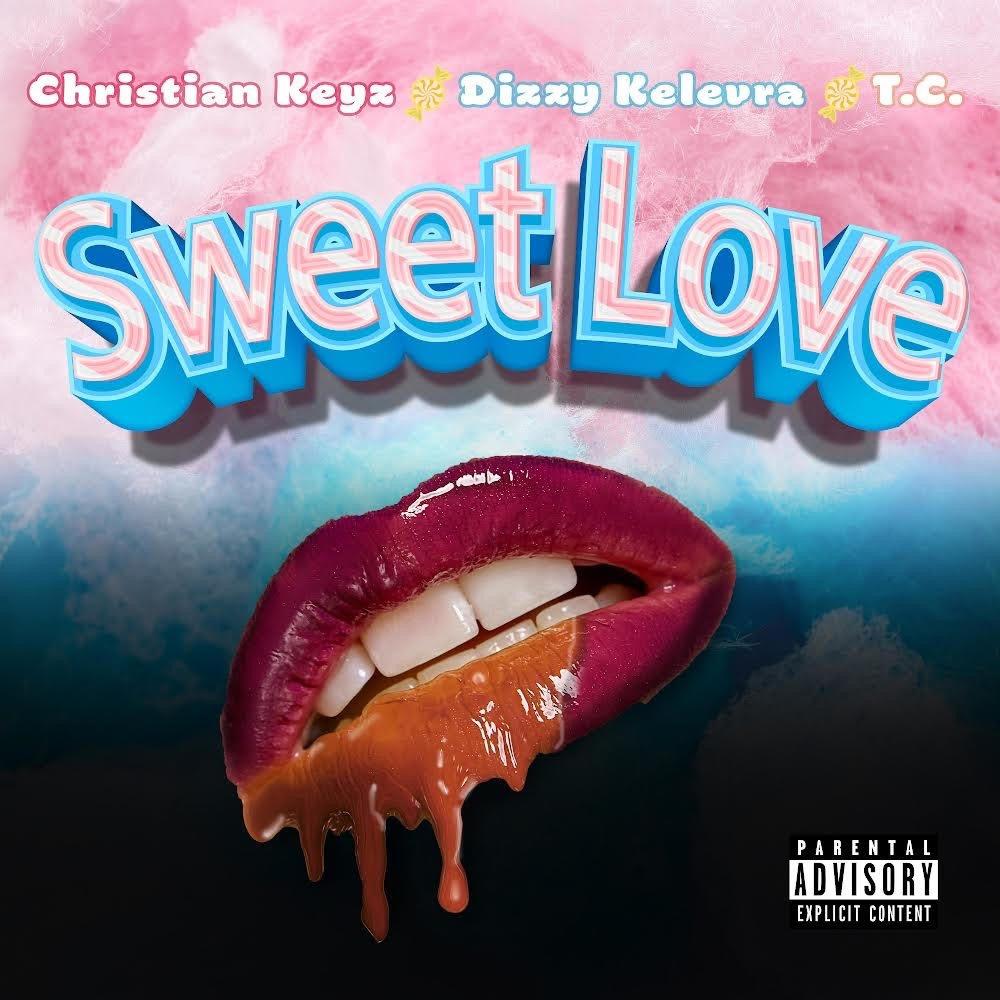 Sweet Love (feat. Dizzy Kelevra & T.C) (Explicit)