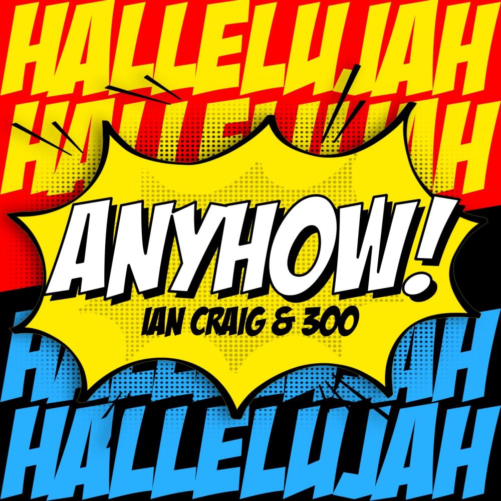 HALLELUJAH ANYHOW