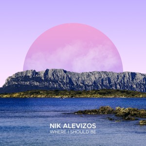 Listen to Where I Should Be song with lyrics from Nik Alevizos