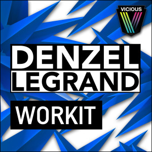 收聽Denzel Legrand的Workit (Original Mix)歌詞歌曲