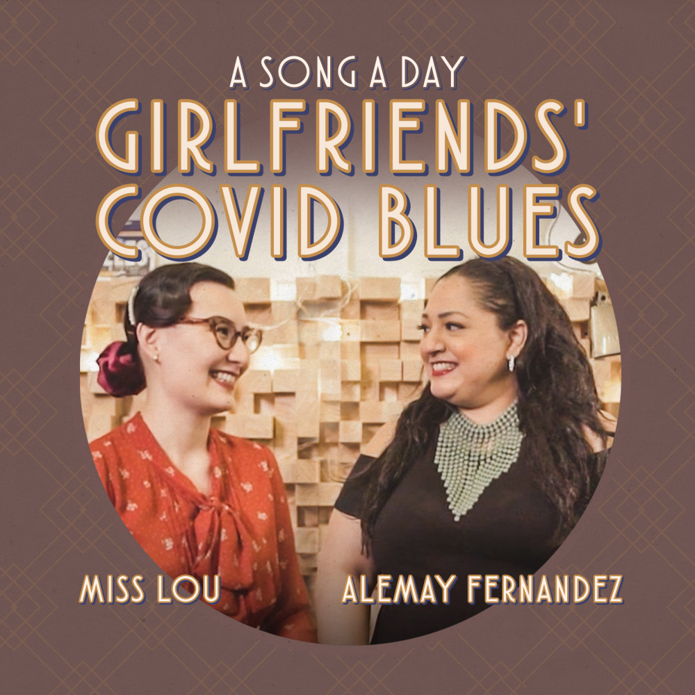 Girlfriends' Covid Blues (From "A Song a Day")