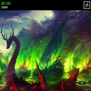 收听Clonek的On Fire歌词歌曲