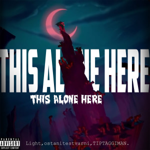 Dengarkan lagu This Alone Here (Explicit) nyanyian ostanitestvarni dengan lirik
