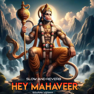 อัลบัม Hey Mahaveer (Slow And Reverb) ศิลปิน Prashant Kumar