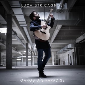 ดาวน์โหลดและฟังเพลง Gangsta’s Paradise พร้อมเนื้อเพลงจาก Luca Stricagnoli