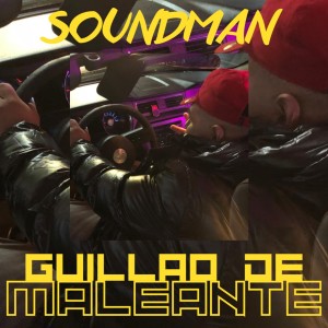Soundman的專輯Guillao de Maleante (Explicit)