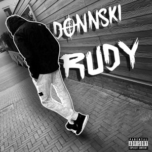 ดาวน์โหลดและฟังเพลง Rudy (Explicit) พร้อมเนื้อเพลงจาก Donnski