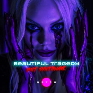 Aztra的專輯Beautiful Tragedy (But Synthwave)