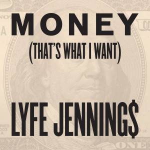 อัลบัม Money (That's What I Want) ศิลปิน Lyfe Jennings