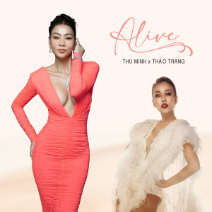 Listen to Alive song with lyrics from Thu Minh