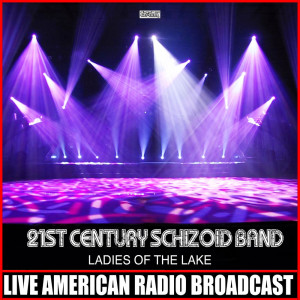 21st Century Schizoid Band的专辑Ladies Of The Lake (Live)