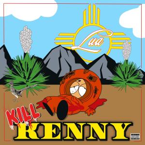 Hood Famouz的專輯Kill Kenny (feat. Lua & Caddy Diaz) [Explicit]