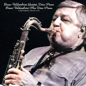อัลบัม Basso Valdambrini Plus Dino Piana (High Definition Remaster 2022) ศิลปิน Dino Piana