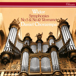 Daniel Chorzempa的專輯Widor: Organ Symphonies Nos. 5 & 10