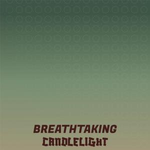 收听Kimo Looge的Breathtaking Candlelight歌词歌曲
