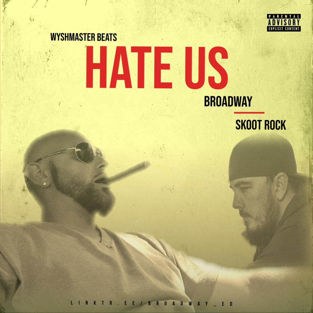 Hate Us (feat. Skoot Rock) (Explicit)