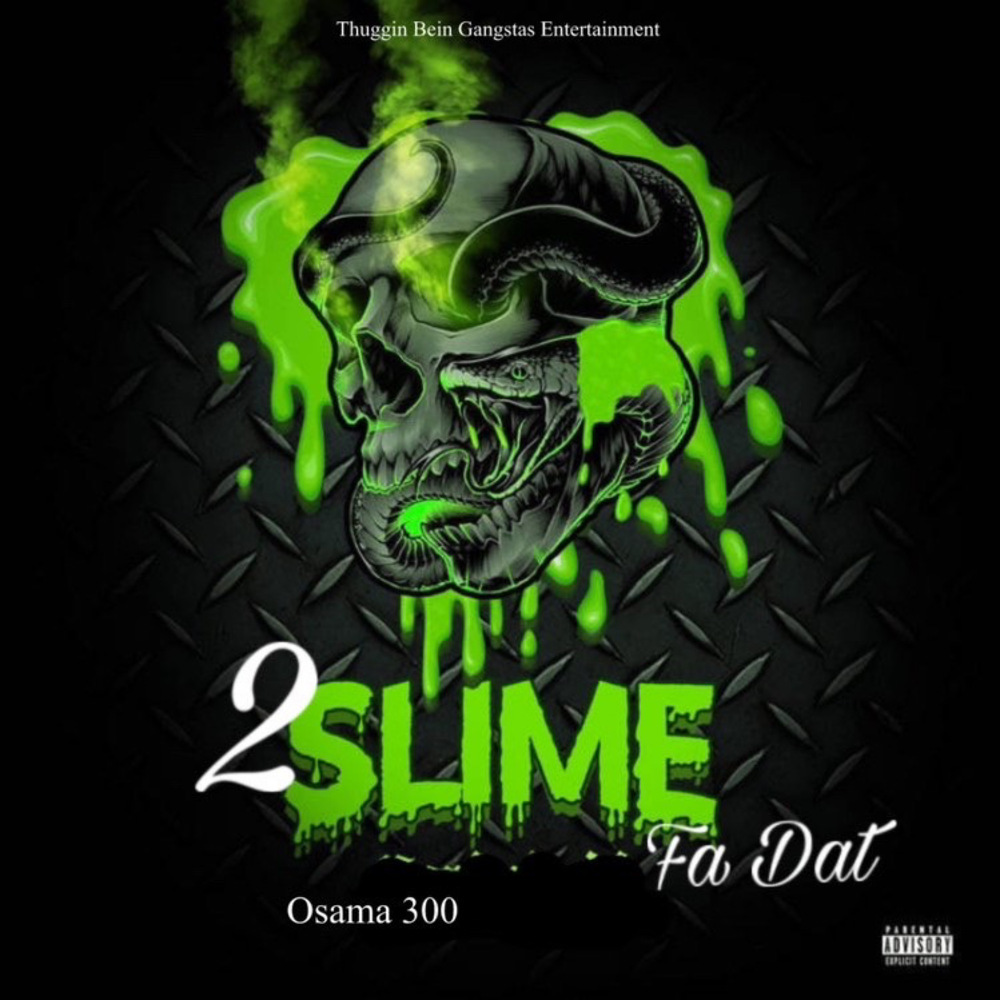 2slime Fa Dat (Explicit)