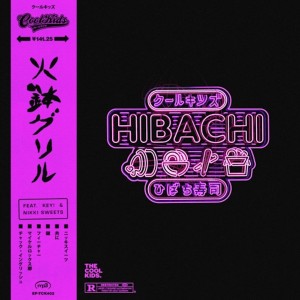 The Cool Kids的專輯HIBACHI (Explicit)