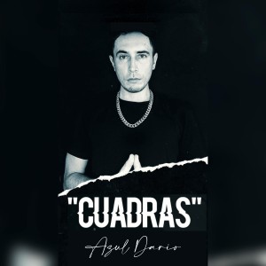 ดาวน์โหลดและฟังเพลง Cuadras (Explicit) พร้อมเนื้อเพลงจาก Azul Dario