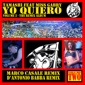 Listen to Yo quiero (Marco Casale Remix) song with lyrics from Tamashi