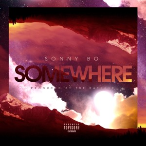 ดาวน์โหลดและฟังเพลง Somewhere (Explicit) พร้อมเนื้อเพลงจาก Sonny Bo