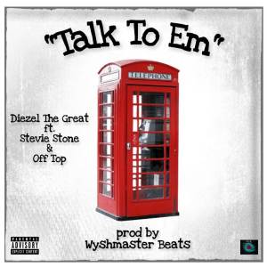 Album Talk to Em from DIEZEL THE GREAT