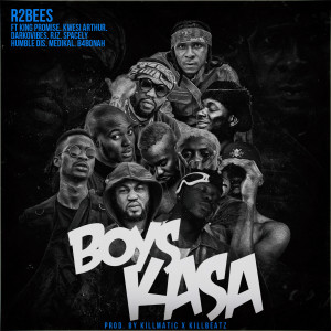 Dengarkan lagu Boys Kasa (Explicit) nyanyian R2Bees dengan lirik