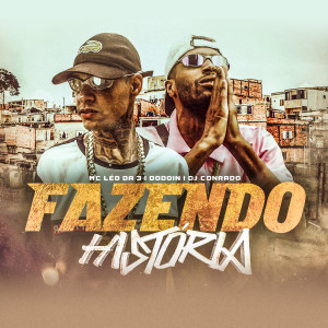 Album Fazendo História (Explicit) from Dodoin