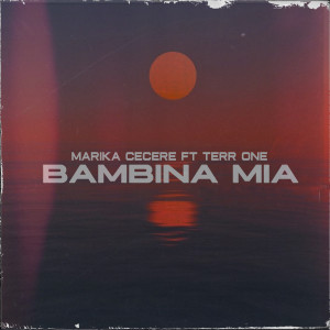 收聽Marika Cecere的Bambina Mia (Remix)歌詞歌曲