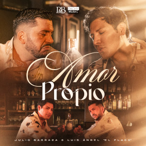 อัลบัม Amor Propio (Explicit) ศิลปิน Julio Barraza