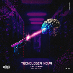 Listen to Tecnologia Nova (Explicit) song with lyrics from LPT Zlatan