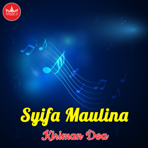 Listen to Kiriman Do'A song with lyrics from Syifa Maulina
