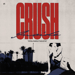 Dengarkan lagu Crush (Explicit) nyanyian Inside dengan lirik