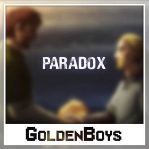 收聽GoldenBoys的Paradox (English Cover)歌詞歌曲