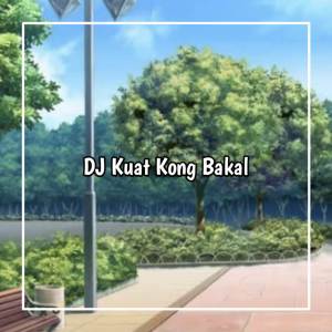 Album DJ KUAT KONG KABAL ALAN3M from Mine Fvnky